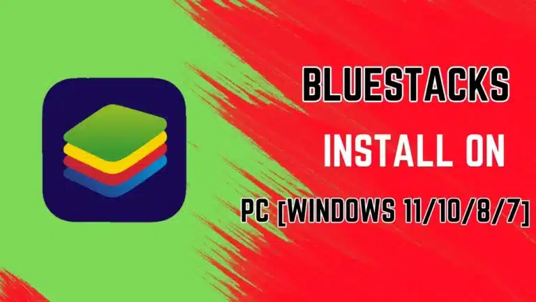 Bluestacks for PC, Windows 11/10/8