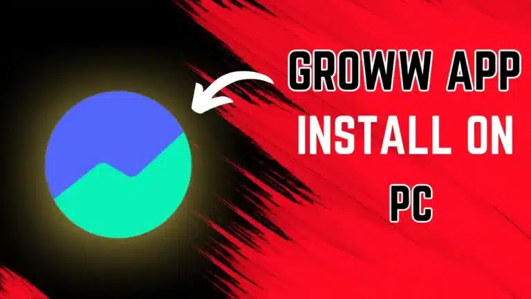 Groww app for Windows pc