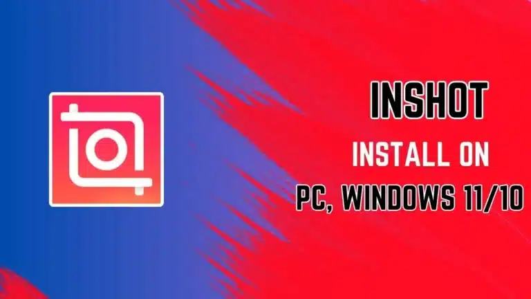 Inshot for Windows 11