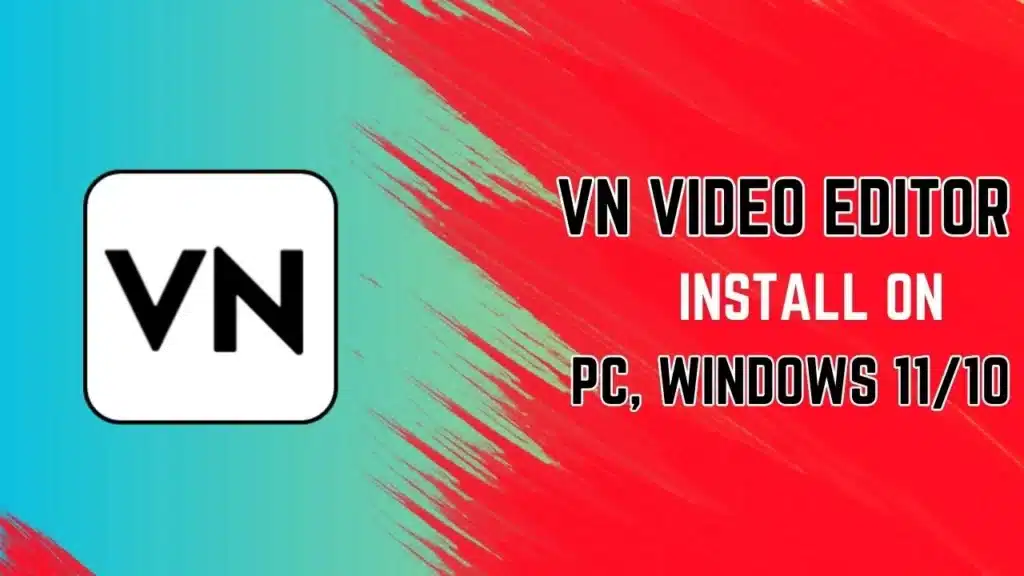 VN video editor for Windows 11